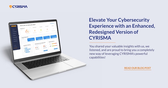 Elevate Your Cybersecurity Experience with CYRISMA’s Enhanced New Version