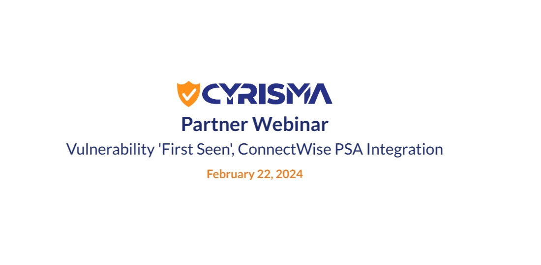 CYRISMA Partner Webinar - Feb 22, 2024