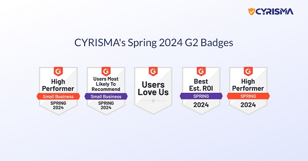 CYRISMA earns 8 badges in G2’s Spring 2024 reports
