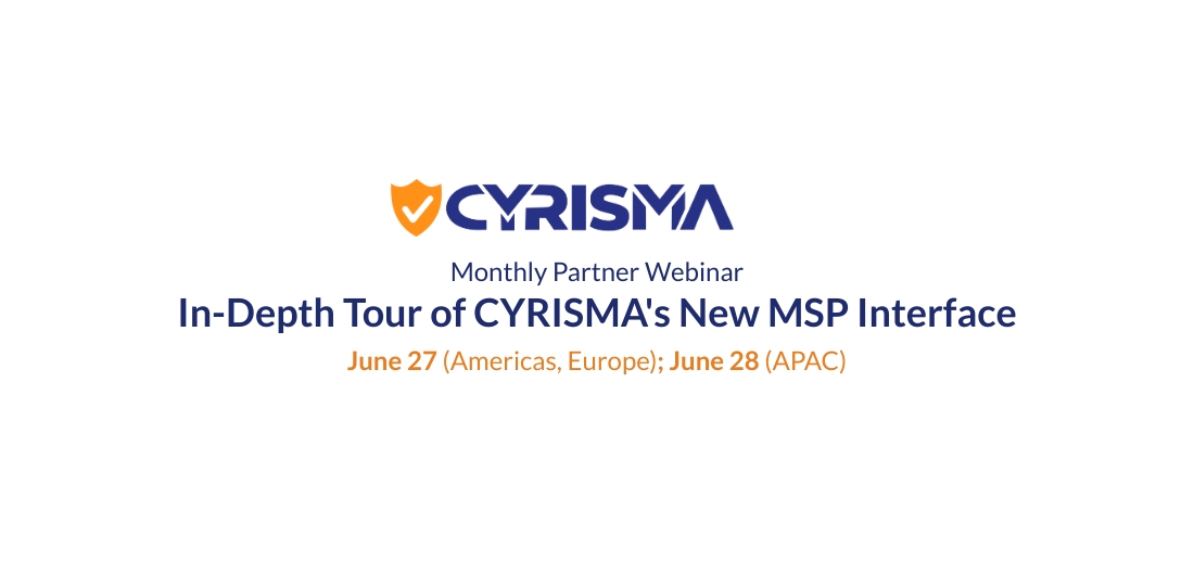 CYRISMA Partner Webinar - June 27 (US/RoW), June 28 (ANZ)
